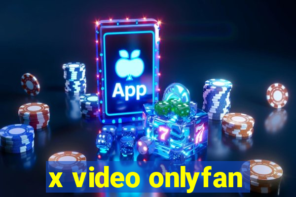 x video onlyfan